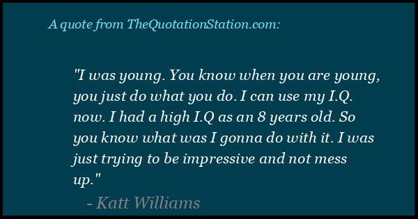 katt williams quotes